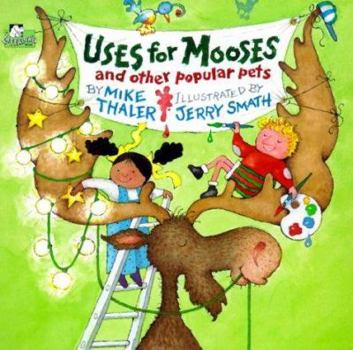 Paperback Uses for Mooses and Other Popular Pets Book