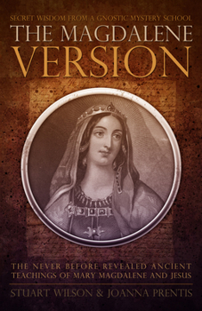 Paperback Magdalene Version: Secret Wisdom from a Gnostic Mystery School Book