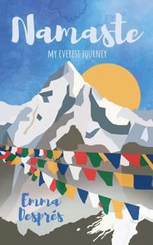 Paperback Namaste: My Everest Journey Book