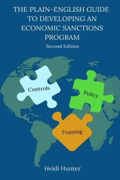 Paperback The Plain-English Guide to Developing an Economic Sanctions Program Book