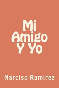 Paperback Mi Amigo Y Yo [Spanish] Book