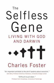 Paperback The Selfless Gene: Living with God and Darwin Book