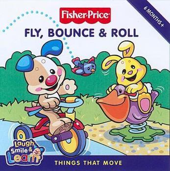 Board book Fly, Bounce & Roll: Things That Move Book