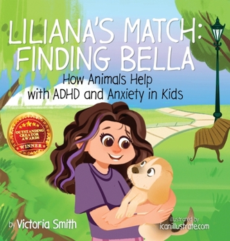Liliana's Match: How Animals Help Kids with ADHD and Anxiety