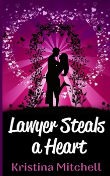 Paperback Lawyer Steals a Heart Book