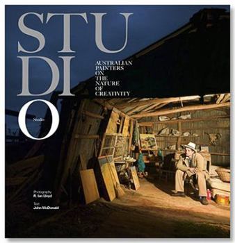 Studio: Australian Painters on the Nature of Creativity