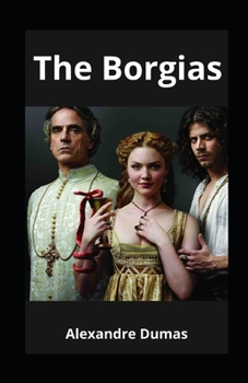 Paperback The Borgias illustrated Book