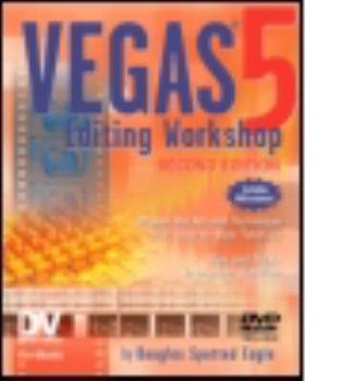Paperback Vegas 5 Editing Workshop [With DVD] Book