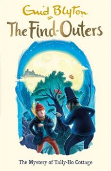 Paperback The Find-Outers: The Mystery of Tally-Ho Cottage Book