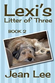 Paperback Lexi's Litter of Three: Book 2 in the Lexi's Triplets Series Book