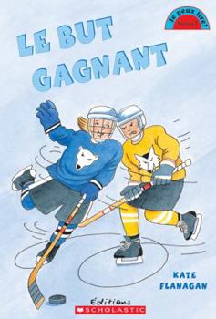 Paperback Je Peux Lire! Niveau 3: Le But Gagnant [French] Book