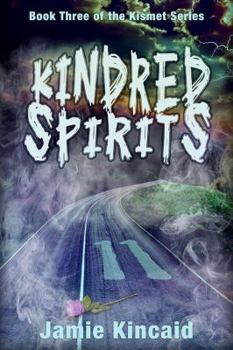Paperback Kindred Spirits: Book Three of The Kismet Series Book