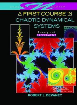 A First Course in Chaotic Dynamical Systems: Theory and Experiment - Book  of the Studies in Nonlinearity
