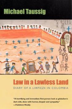 Paperback Law in a Lawless Land: Diary of a Limpieza in Colombia Book
