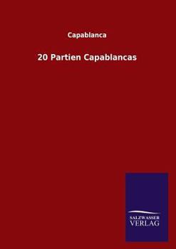 Paperback 20 Partien Capablancas [German] Book