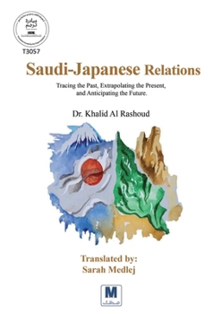 Paperback Saudi-Japanese Relations Book