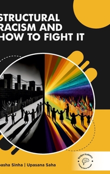 Hardcover Structural Racism and How to Fight It Book