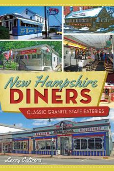 Paperback New Hampshire Diners: Classic Granite State Eateries Book