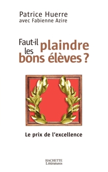 Paperback Faut-il plaindre les bons élèves [French] Book