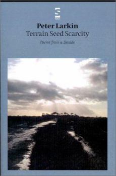 Paperback Terrain Seed Scarcity: Poems from a Decade Book