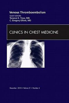 Venous Thromboembolism, an Issue of Clinics in Chest Medicine, 31