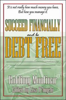 Paperback Succeed Financially and Be Debt Free Book