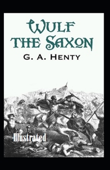 Paperback Wulf the Saxon Illustrated Book