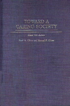Hardcover Toward a Caring Society: Ideas Into Action Book
