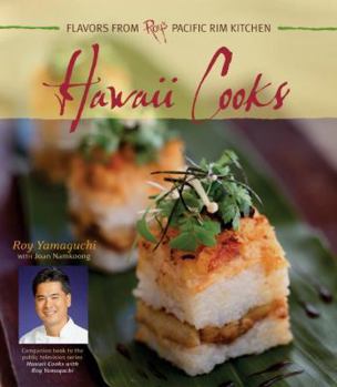 Hardcover Hawaii Cooks: Recipes from Roy's Pacific Rim Kitchen Book