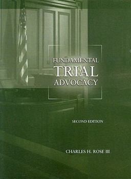 Mastering Trial Advocacy