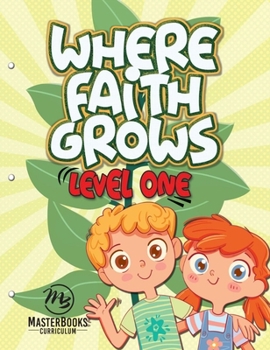 Paperback Where Faith Grows: Level 1 Book