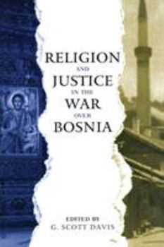 Paperback Religion and Justice in the War Over Bosnia Book