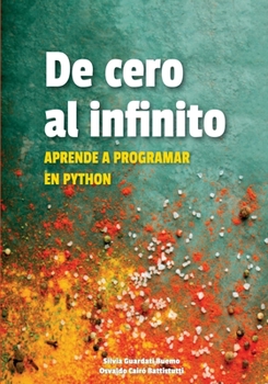 Paperback De cero al infinito. Aprende a programar en Python [Spanish] Book