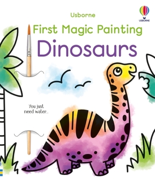 Paperback First Magic Painting Dinosaurs Book
