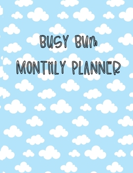 BUSY BUM MONTHLY PLANNER: Planner Gift For 2020 | A Journal With A Calendar, Cool Space To Capture Goals, Future Events, Schedule Appointments, Take ... Office Or Work From Home Professionals