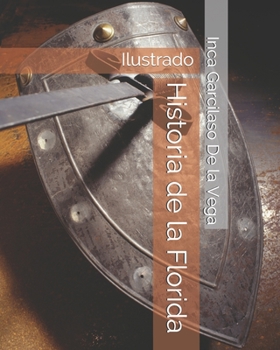 Paperback Historia de la Florida: Ilustrado [Spanish] Book