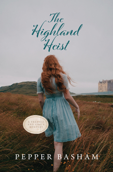 The Highland Heist (A Freddie and Grace Mystery)