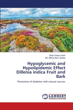 Paperback Hypoglycemic and Hypolipidemic Effect Dillenia indica Fruit and Bark Book