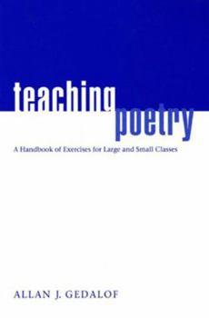 Paperback Teaching Poetry: A Handbook of Exercises for Large and Small Classes Book