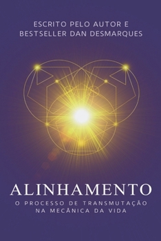 Paperback Alinhamento: O Processo de Transmutação na Mecânica da Vida [Portuguese] Book