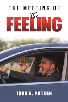 Paperback The Meeting of the Feeling Book