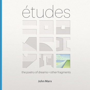 Hardcover Etudes: The Poetry of Dreams + Other Fragments Book