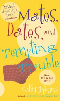 Mates, Dates, and Tempting Trouble - Book #8 of the Mates, Dates