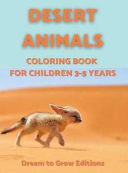 Hardcover Desert Animals: Coloring book for children 3-5 years Book