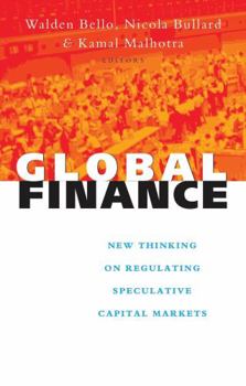 Hardcover Global Finance: New Thinking on Regulating Speculative Capital Markets Book