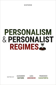 Hardcover Personalism and Personalist Regimes Book