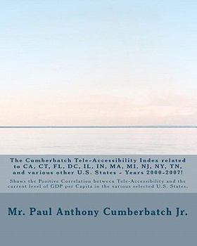 Paperback The Cumberbatch Tele-Accesssibility Index related to CA, CN, FL, DC, IL, IN, MA, MI, NJ, NY, TN and various other US states!: Years 2000 - 2007! Book