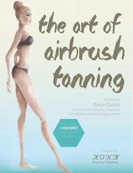 Paperback The Art of Airbrush Tanning Book