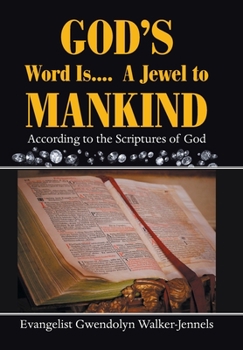 Hardcover God's Word Is.... a Jewel to Mankind: (According to the Scriptures of God) Book