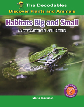 Library Binding Habitats Big and Small: Where Animals Call Home Book